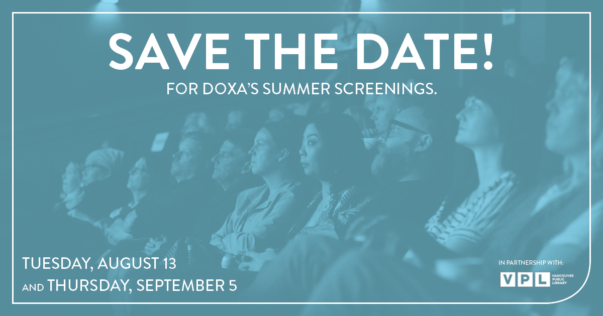 A photograph of audience members in a crowded theatre is tinted blue, with white text overlayed that reads: Save the Date! For DOXA's Summer Screenings | Tuesday, August 13 and Thursday, September 5